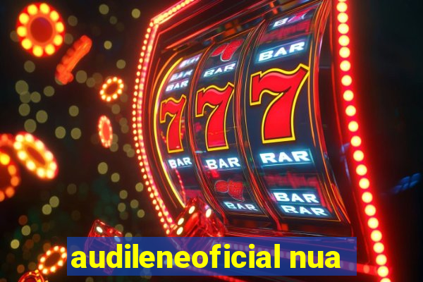 audileneoficial nua